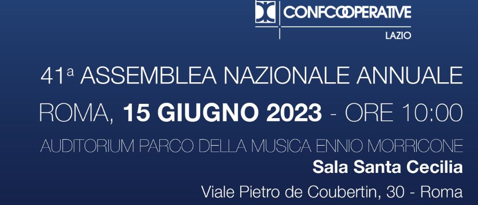 CONFERENZA DEI SERVIZI E DELLA RAPPRESENTANZA - ASSEMBLEA NAZIONALE DI CONFCOOPERATIVE