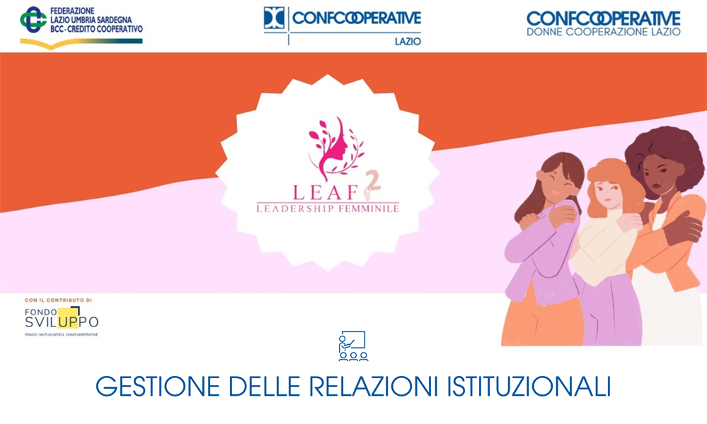 LEAF 2 - GESTIONE DELLE RELAZIONI ISTITUZIONALI