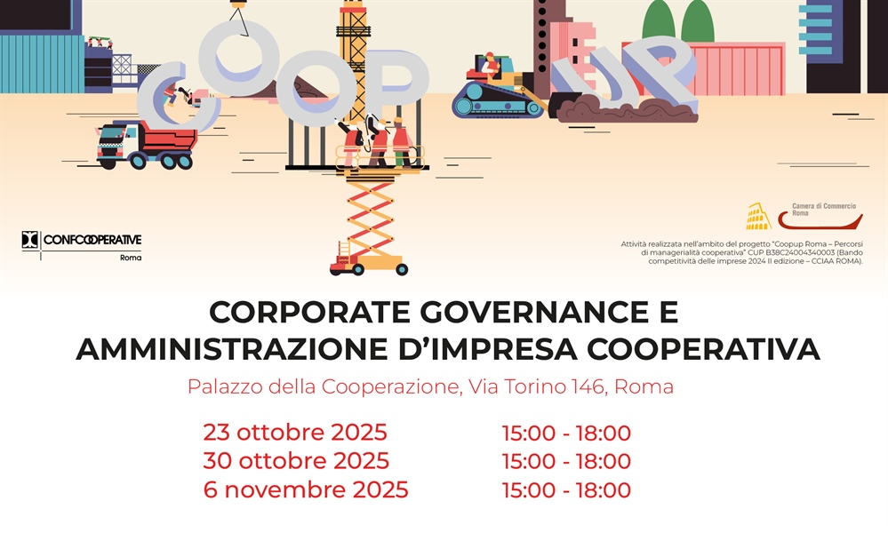 Gestione e sviluppo Impresa Cooperativa: aperte le iscrizioni all’ultimo modulo Coopup Roma