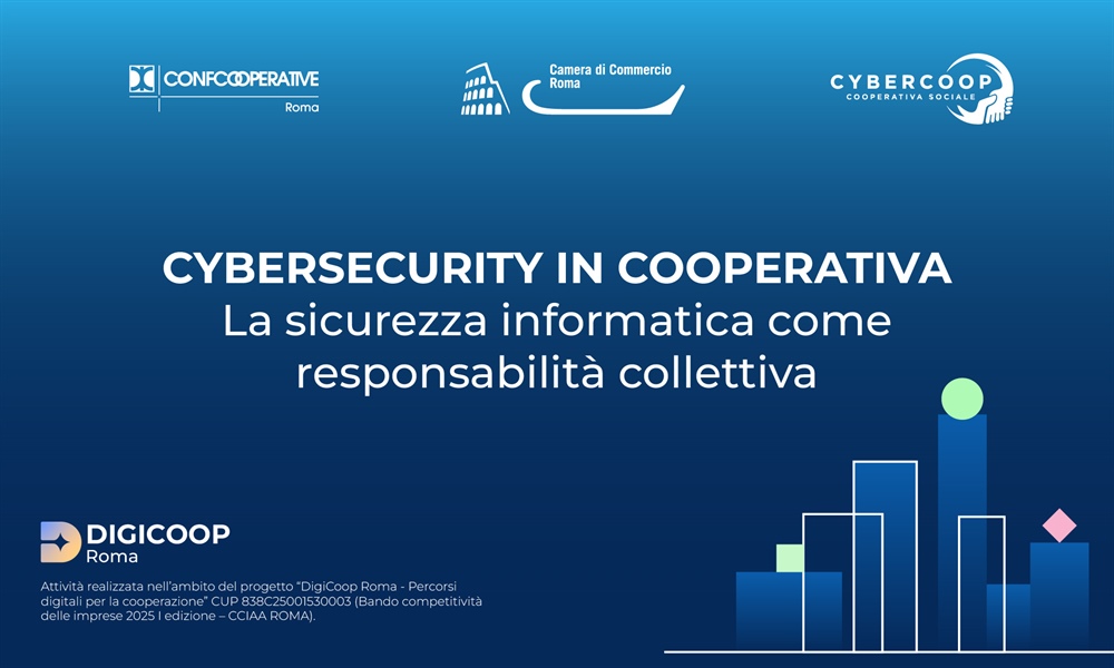 CYBERSECURITY IN COOPERATIVA - La sicurezza informatica come responsabilità collettiva