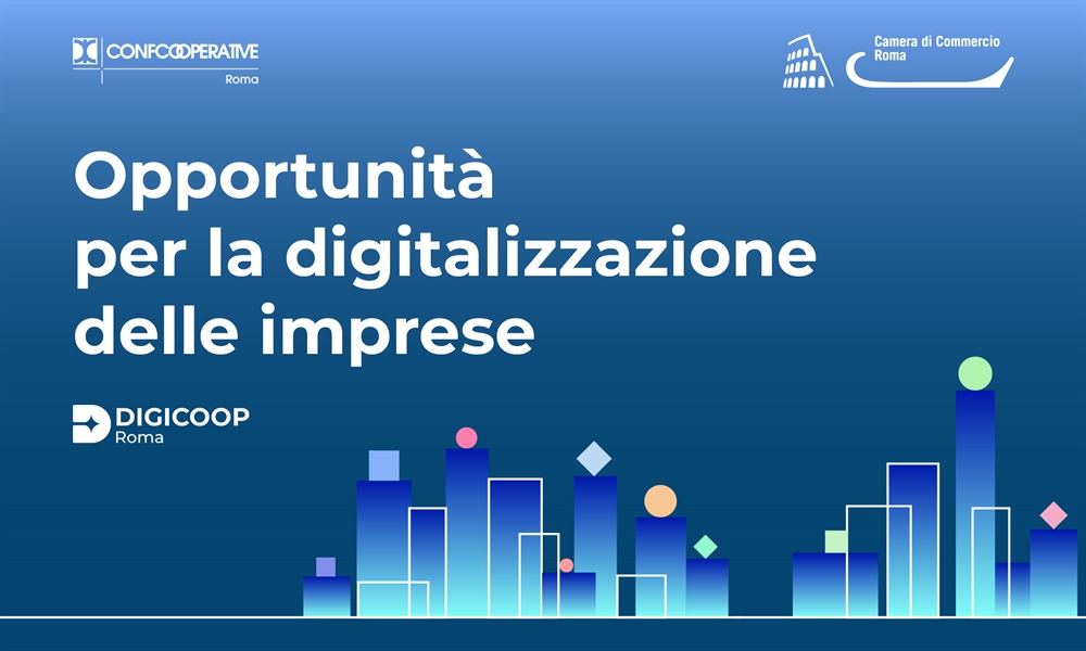 "Nuova Sabatini 2026" - “DigiCoop Roma”, sportello di consulenza e informazione Bandi