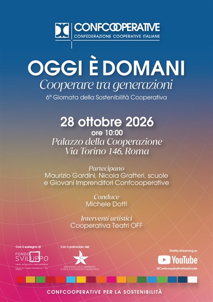 28 ottobre 2026 - Oggi è domani: la 6ª Giornata della Sostenibilità Cooperativa